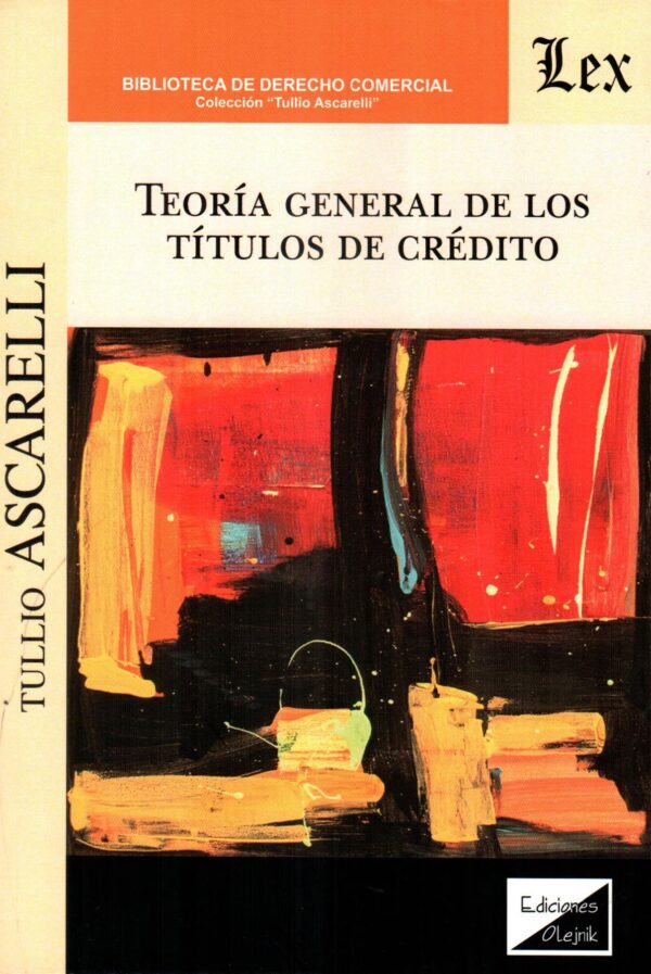 TEORIA GENERAL DE LOS TITULOS DE CREDITO