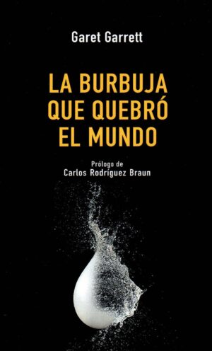 BURBUJA QUE QUEBRO EL MUNDO LA