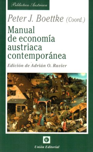 MANUAL DE ECONOMIA AUSTRIACA CONTEMPORANEA