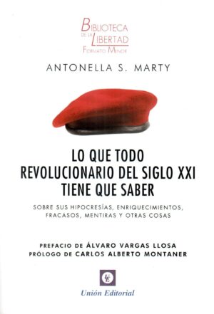 LO QUE TODO REVOLUCIONARIO DEL SIGLO XXI TIEN