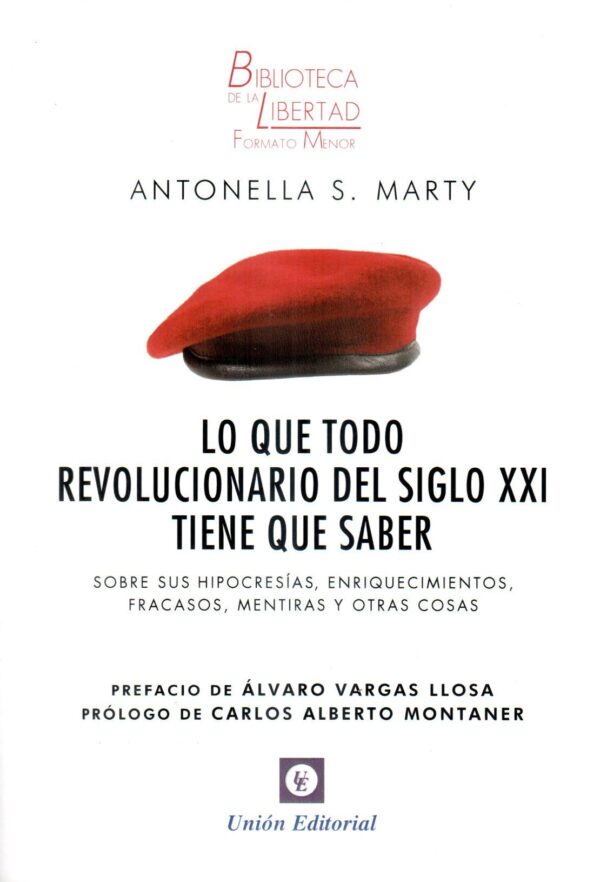 LO QUE TODO REVOLUCIONARIO DEL SIGLO XXI TIEN