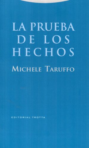 PRUEBA DE LOS HECHOS LA