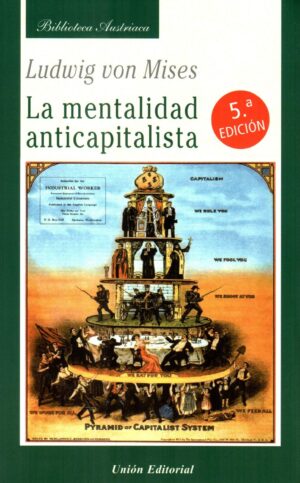 MENTALIDAD ANTICAPITALISTA LA