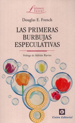 PRIMERAS BURBUJAS ESPECULATIVAS LAS