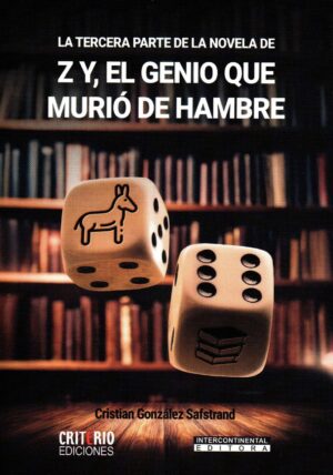 Z Y EL GENIO QUE MURIO DE HAMBRE