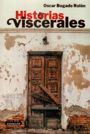 HISTORIAS VISCERALES