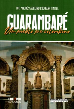 GUARAMBARE UN PUEBLO PRECOLOMBINO