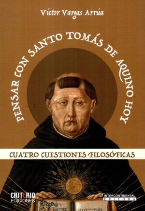 PENSAR CON SANTO TOMAS DE AQUINO HOY