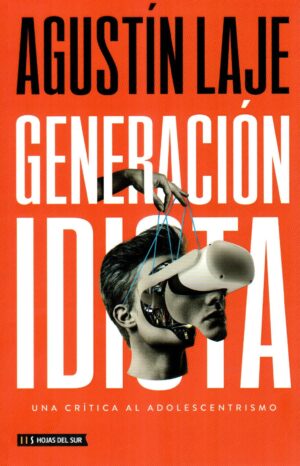 GENERACION IDIOTA