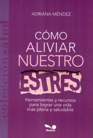 COMO ALIVIAR NUESTRO ESTRES