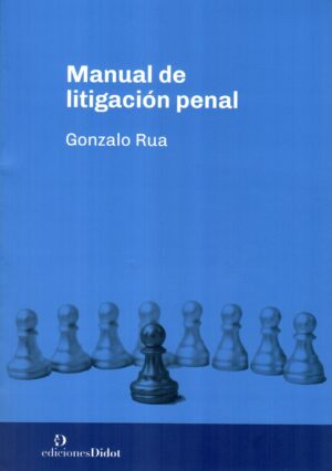 MANUAL DE LITIGACION PENAL