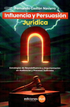 INFLUENCIA Y PERSUACION JURIDICA