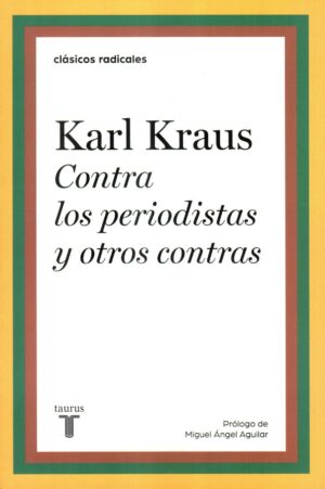 CONTRA LOS PERIODISTAS Y OTROS CONTRAS