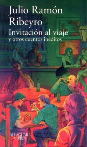 INVITACION AL VIAJE Y OTROS CUENTOS INEDITOS