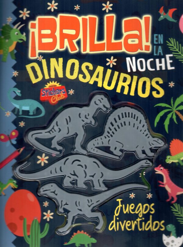 BRILLA EN LA NOCHE DINOSAURIOS