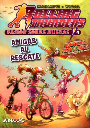 AMIGAS AL RESCATE ROLLING THUNDERS