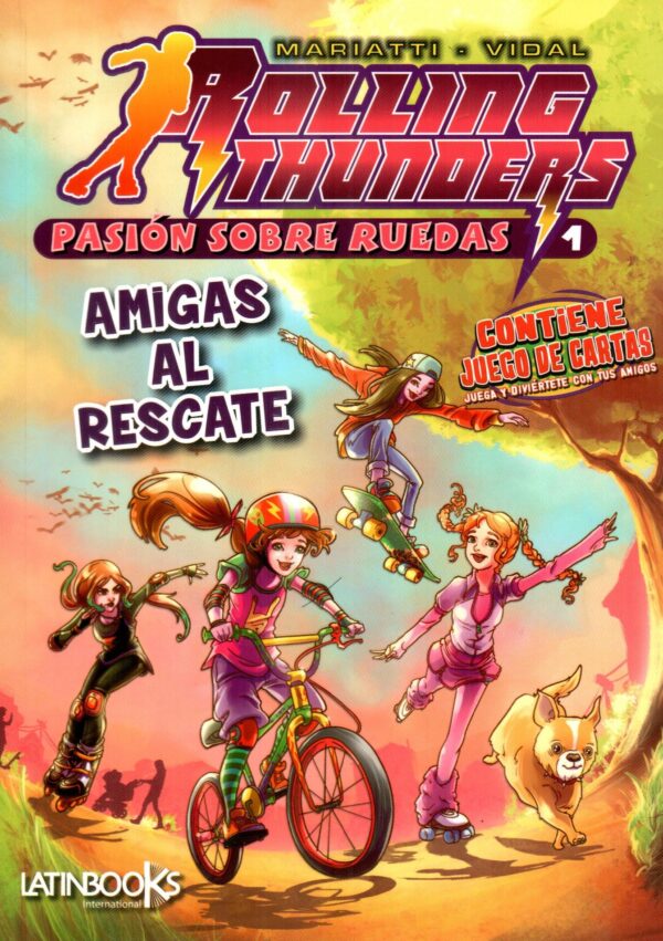 AMIGAS AL RESCATE ROLLING THUNDERS