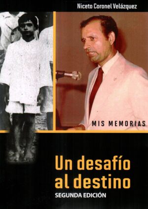 MIS MEMORIAS UN DESAFIO AL DESTINO