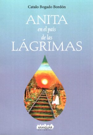 ANITA EN EL PAIS DE LAS LAGRIMAS