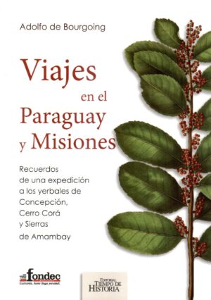 VIAJES EN EL PARAGUAY Y MISIONES