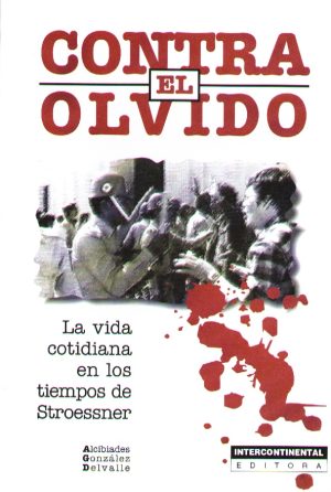 CONTRA EL OLVIDO