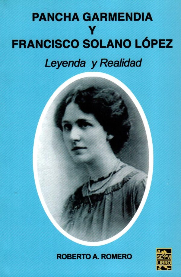 PANCHA GARMENDIA Y FRANCISCO SOLANO LOPEZ