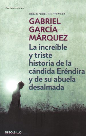 INCREIBLE Y TRISTE HISTORIA DE LA CANDIDA