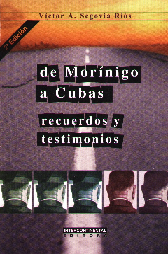 DE MORINIGO A CUBAS RECUERDOS Y TESTIMONIOS.