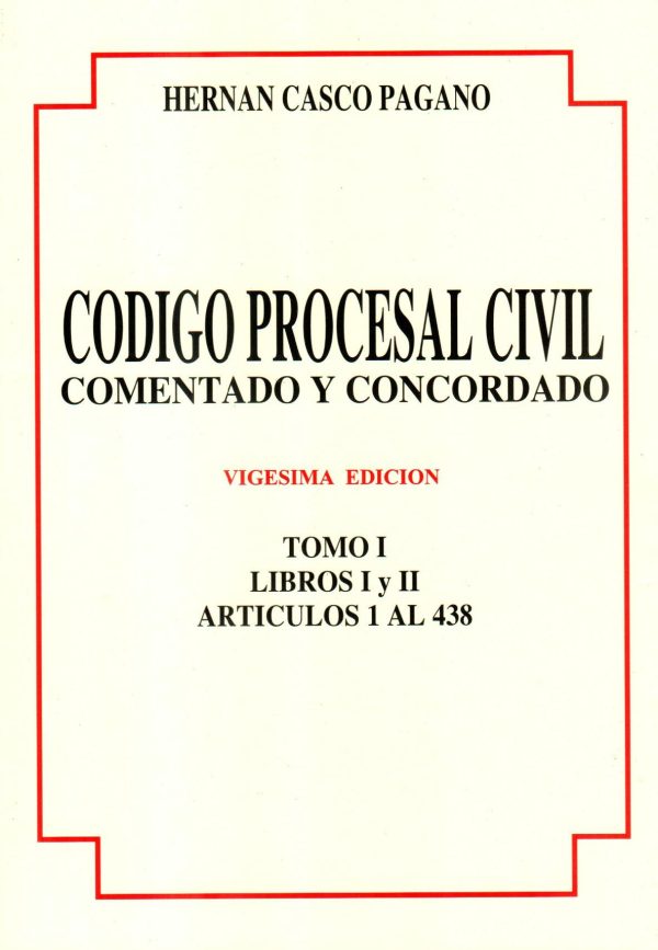 CODIGO PROCESAL CIVIL COMENTADO 2TS (R)
