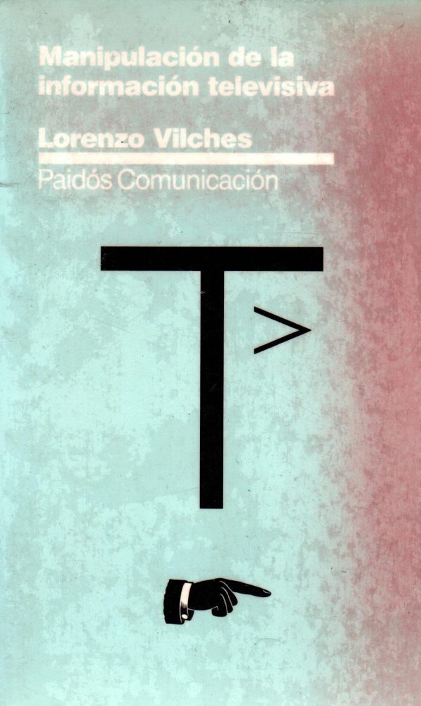 MANIPULACION DE LA INFORMACION TELEVISIVA