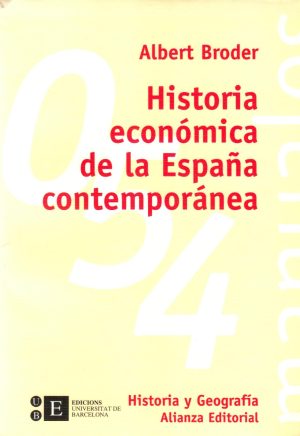 HISTORIA ECONOMICA DE LA ESPAÑA CONTEMPORANEA