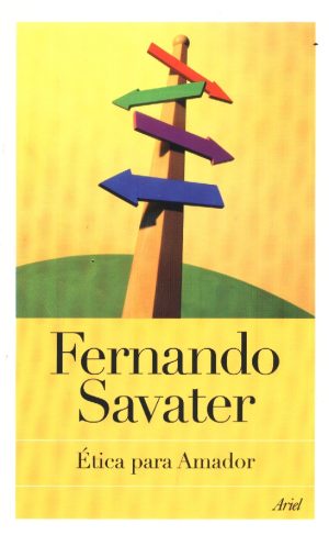 ETICA PARA AMADOR