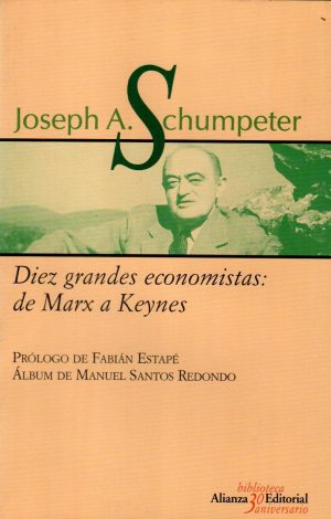 DIEZ GRANDES ECONOMISTAS DE MARX A KEYNES