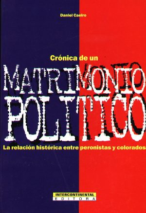 CRONICA DE UN MATRIMONIO POLITICO
