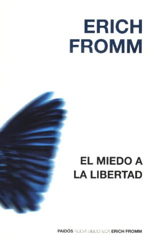 MIEDO A LA LIBERTAD EL
