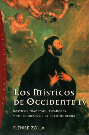 MISTICOS DE OCCIDENTE 4 LOS