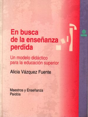 EN BUSCA DE LA ENSEÑANZA PERDIDA
