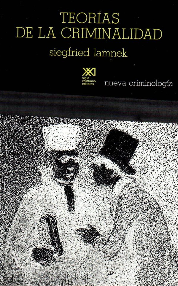 TEORIAS DE LA CRIMINALIDAD