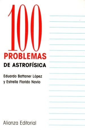 100 PROBLEMAS DE ASTROFISICA