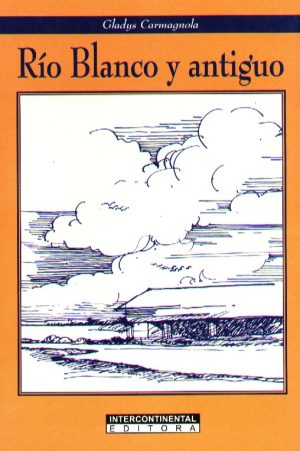 RIO BLANCO Y ANTIGUO