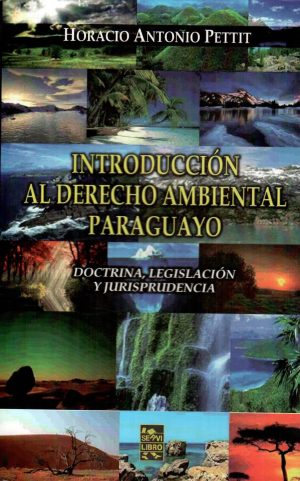 INTRODUCCION AL DERECHO AMBIENTAL PARAGUAYO