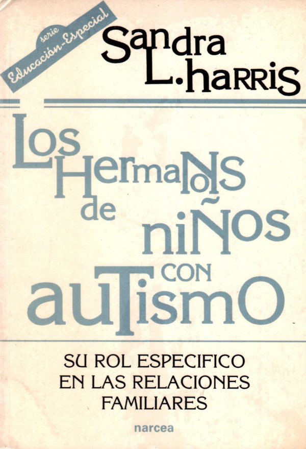HERMANOS DE NIÑOS CON AUTISMO LOS