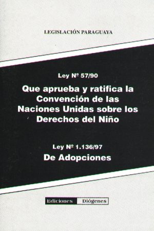QUE APRUEBA Y RATIFICA DERECHOS DEL NIÑO