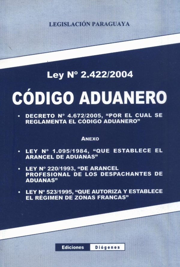 CODIGO ADUANERO LEY N° 2422/04