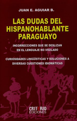 DUDAS DEL HISPANOHABLANTE PARAGUAYO LAS (E)