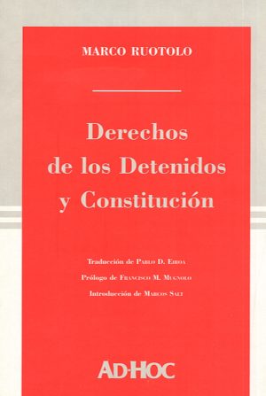 DERECHOS DE LOS DETENIDOS Y CONSTITUCION