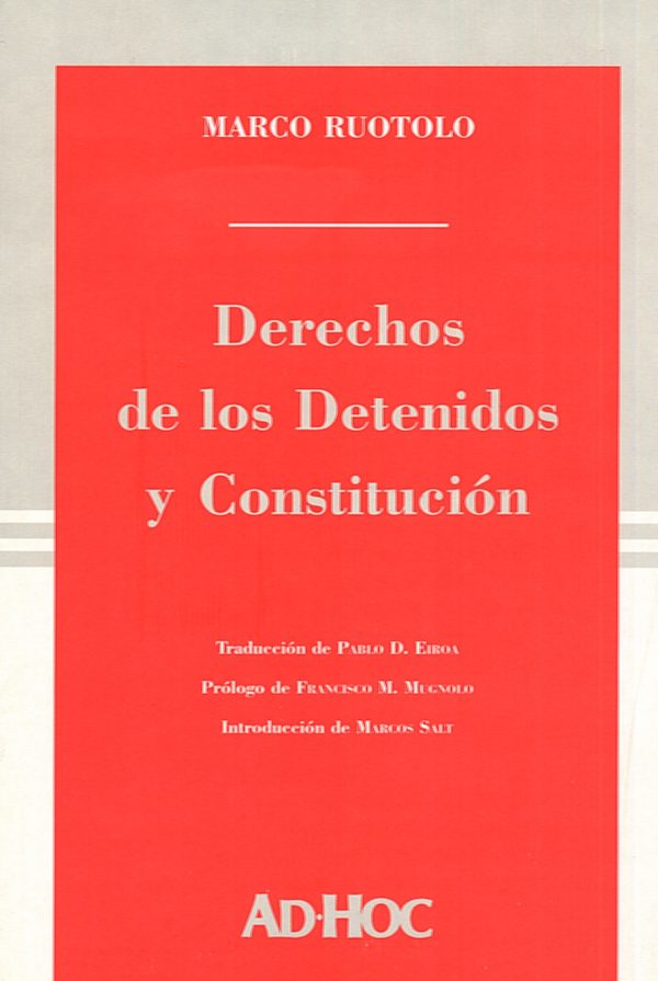 DERECHOS DE LOS DETENIDOS Y CONSTITUCION