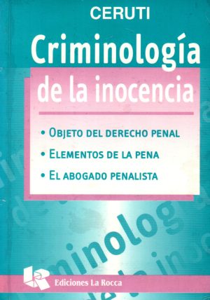 CRIMINOLOGIA DE LA INOCENCIA