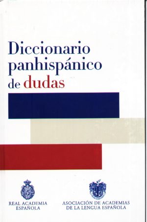 DICCIONARIO PANHISPANICO DE DUDAS