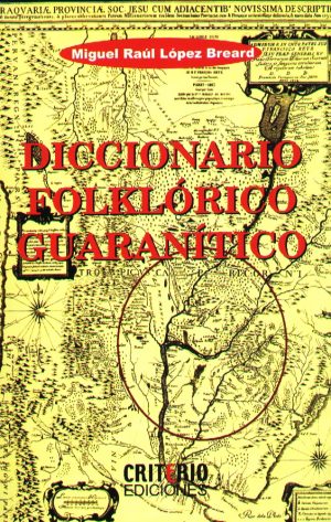 DICCIONARIO FOLKLORICO GUARANITICO